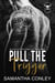 Pull the Trigger - Blacktop Brethren MC, #1