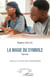 La magie du symbole - Roman