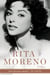 Rita Moreno - A Memoir
