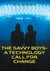 The Savvy Boys-A Technology Call For Change
