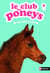 club des poneys t9: doux reve grandit