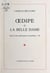 Essai d'une philosophie symbolique (3). Œdipe et La Belle Dame