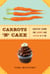 Carrots 'N' Cake - Healthy Living One Carrot and Cupcake at a Time