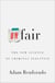 Unfair - The New Science of Criminal Injustice