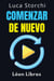 Comenzar De Nuevo - Cómo El Cambio Nos Hace Más Fuertes - Colección Vida Equilibrada, #44