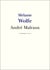Malraux - Vie et Oeuvre d'André Malraux