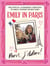 Emily in Paris: Paris, J’Adore! - The Official Authorized Companion