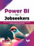 Power BI for Jobseekers: Learn how to create interactive dashboards and reports, and gain insights from the data