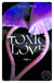 Toxic Love - Tome 4