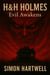H&H Holmes - Evil Awakens