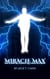 Miracle Max - The Abernathy Mythos, #2