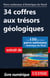 34 coffres aux trésors géologiques