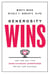 Generosity Wins - How and Why this Game-Changing Superpower Drives Our Success