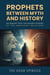 Prophets Between Myth and History:An Inquiry into the Sacred Stories of the Abrahamic Religions