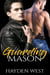 Guarding Mason