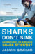 Sharks Don't Sink - Adventures of a Rogue Shark Scientist