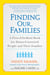 Finding Our Families - A First-of-Its-Kind Book for Donor-Conceived People and Their Families