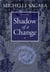 Shadow of a Change