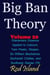 Big Ban Theory: Elementary Essence Applied to Calcium, Twin Peaks, Reaper, Sir William Blackstone,  Zechariah Chafee, and Sunflower Diaries 17th, Volume 20 - Big Ban Theory, #16