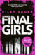 Final Girls - Three Girls. Three Tragedies. One Unthinkable Secret