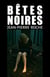 Bêtes noires