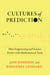 Cultures of Prediction - How Engineering and Science Evolve with Mathematical Tools