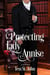 Protecting Lady Annise - Regency Redemption, #3