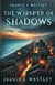 The Whisper of Shadows