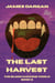 The Last Harvest - The Blood Machine World, #8