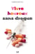 Vivre heureux sans drogue - Abstinence, substitution, salles d'injection, dépénalisation