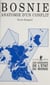 Bosnie : anatomie d'un conflit