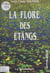 La flore des étangs