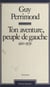 Ton aventure, peuple de gauche (1920-1979)