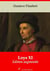 Loys XI – suivi d'annexes - Nouvelle édition 2019