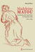 Madeleine Matou, la femme du meurtrier de Boucherville - 1665-1699