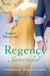 Regency Surrender: Infamous Reputations - The Chaperon's Seduction / Temptation of a Governess