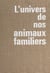 L'univers de nos animaux familiers