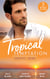 Tropical Temptation: Exotic Love - Her Hottest Summer Yet (Those Summer Nights) / The Billionaire's Borrowed Baby / Beach Bar Baby
