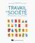Travail et société - Une introduction à la sociologie du travail