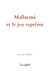 Mallarmé et le jeu suprême