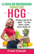 La Dieta del Metabolismo Veloce Con hCG - Perdere più di 30 chili? - Io l'ho fatto, e puoi farlo anche tu!
