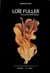 Loïe Fuller - Danseuse de la Belle Époque