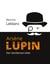 Arsène Lupin - Der Gentleman-Dieb