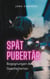 Spätpubertär - Begegnungen der Gescheiterten