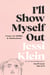 I'll Show Myself Out - Essays on Midlife and Motherhood