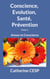 Conscience, Evolution, Santé, Prévention - Amour et Conscience