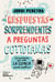 Respuestas sorprendentes a preguntas cotidianas - Curiosidades que solo la ciencia puede explicar