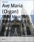 Ave Maria (Organ) - Sheet Music for Various Solo Instruments & Organ