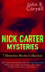 NICK CARTER MYSTERIES - 7 Detective Books Collection (The Crime of the French Café, The Great Spy System, With Links of Steel, The Mystery of St. Agnes' Hospital, Nick Carter's Ghost Story…)