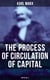 The Process of Circulation of Capital (Capital Vol. II)